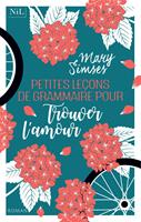   Petites le&ccedil;ons de grammaire pour trouver l'amour