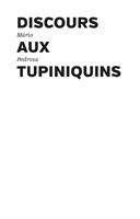   Discours aux Tupiniquins