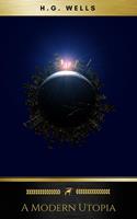   A Modern Utopia