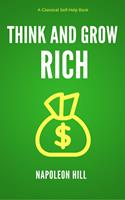   Think and Grow Rich
