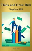   Think and Grow Rich!