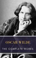   The Complete works of Oscar Wilde