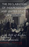   The Declaration of Independence and United States Constitution with Bill of Rights and all Amendments (Annotated)