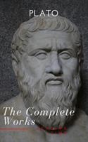   Plato: The Complete Works (31 Books)