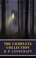   The Complete Collection of H. P. Lovecraft