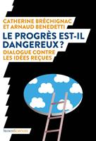   Le progrès est-il dangereux ?