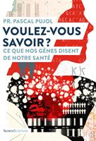   Voulez-vous savoir ?