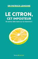   Le citron, cet imposteur