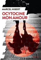   Ocytocine mon amour