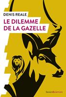   Le dilemme de la gazelle