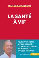   La santé à vif