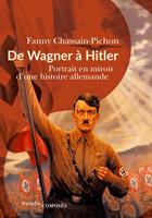   De Wagner à Hitler