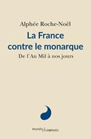   La France contre le monarque