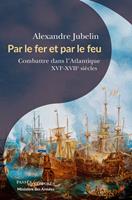   Par le fer et par le feu