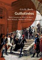   Guillotinées