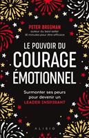 Le Pouvoir du courage émotionnel
