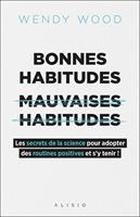 Bonnes habitudes, mauvaises habitudes
