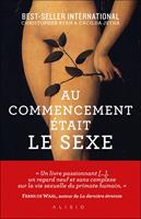   Au commencement était le sexe