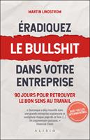  &Eacute;radiquez le bullshit dans votre entreprise