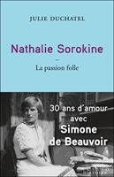   Nathalie Sorokine, la passion folle