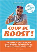   Coup de boost ! La méthode de @freedombyaxel pour transformer ton mindset et sortir enfin de ta routine métro-boulot-dodo !