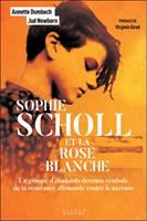   Sophie Scholl et la Rose Blanche : Un groupe d'étudiants devenus symbole de la résistance allemande contre le nazisme
