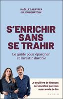   S’enrichir sans se trahir