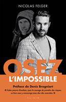   Osez l'impossible