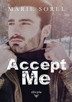   Accept me