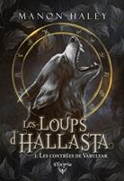   Les loups d'Hallasta - 1 - Les contrées de Varulvar