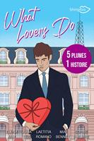  What Lovers Do