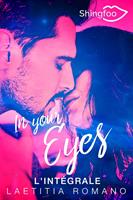   In Your Eyes + In Your Heart - L'intégrale