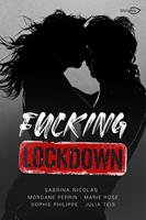   Fucking Lockdown