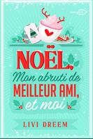   Noël, mon abruti de meilleur ami et moi