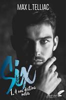   SIX, tome 1 : À nos destins mêlés