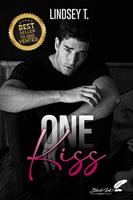   One kiss