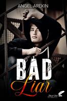   Bad liar