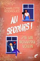   Au secours ! J'ai un nouveau voisin