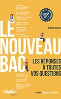Le nouveau bac - Les réponses à toutes vos questions - Édition 2021