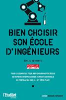   Bien choisir son école d'ingénieurs - Nouvelle édition
