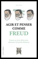   Agir et penser comme Freud