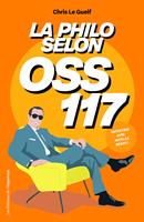   La philo selon OSS 117