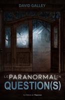   Le paranormal en question(s)