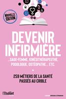  Devenir infirmière - Sage-femme, kinésithérapeute, podologue, ostéopathe... etc