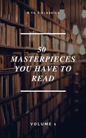   50 Masterpieces you have to read ( A to Z Classics)