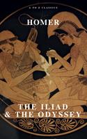   The Iliad & The Odyssey