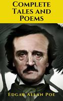   Edgar Allan Poe: The Complete Tales and Poems