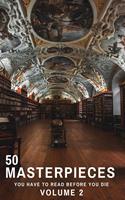   50 Masterpieces you have to read before you die vol: 2