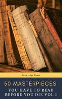   50 Masterpieces you have to read before you die vol: 1