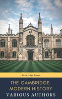   The Cambridge Modern History